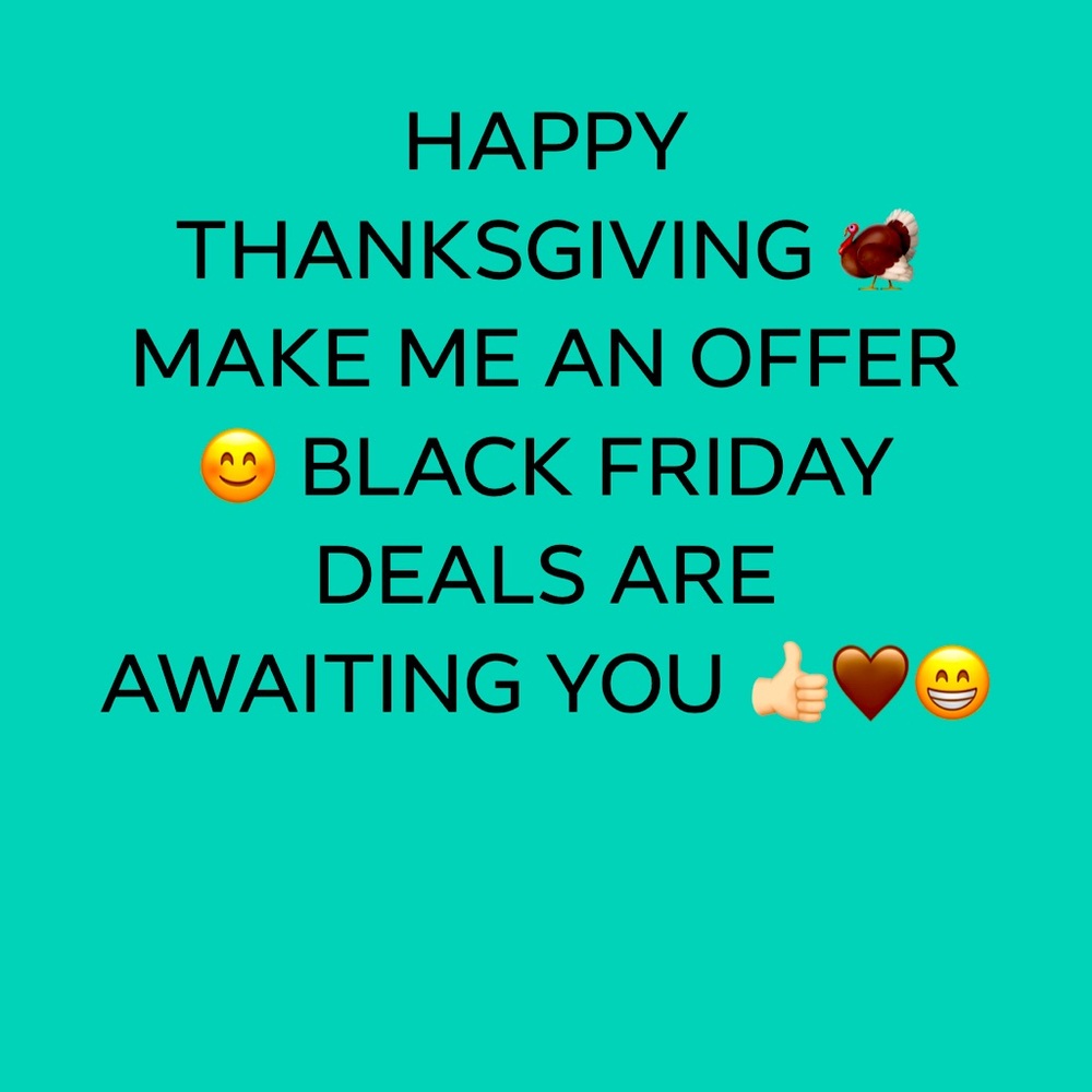 TAKING BLACK FRIDAY OFFERS 👍🏻😁👍🏻